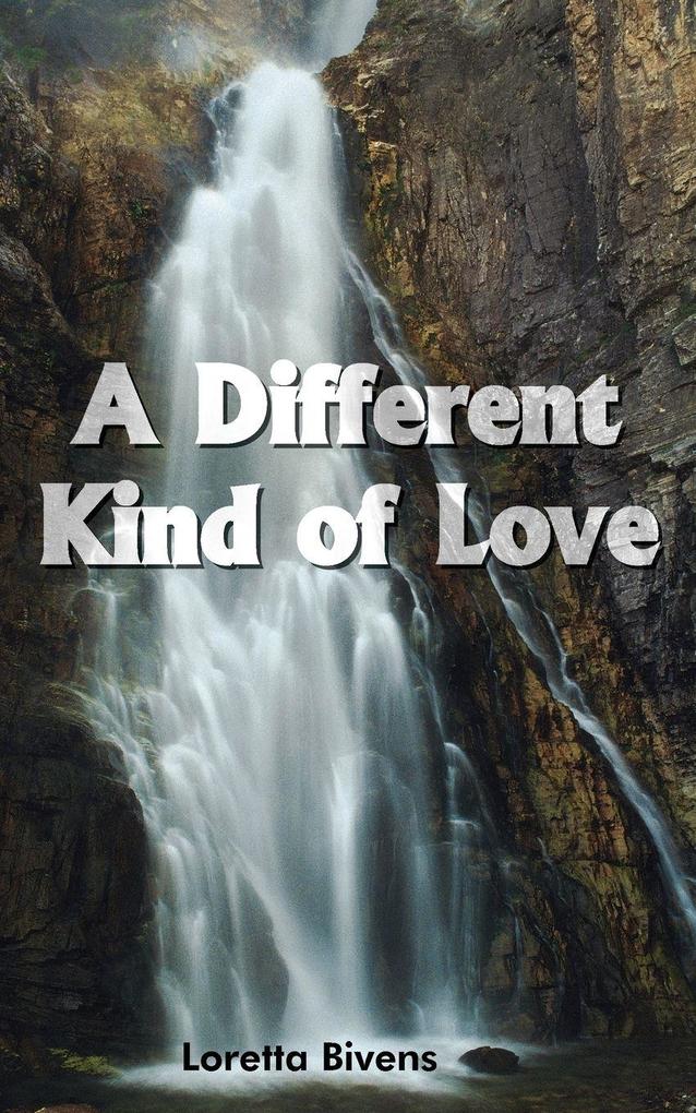 A Different Kind of Love