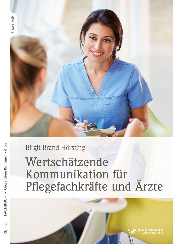 Junfermann Verlag Wertschätzende Kommunikation Für Pflegefachkräfte Und Ärzte