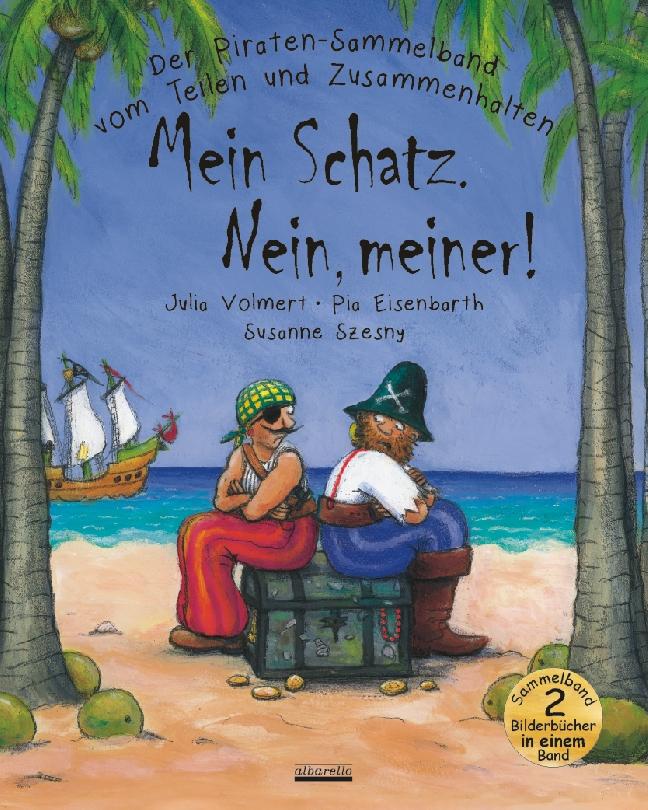 Image of Mein Schatz. Nein, Meiner! - Julia Volmert, Susanne Szesny, Gebunden