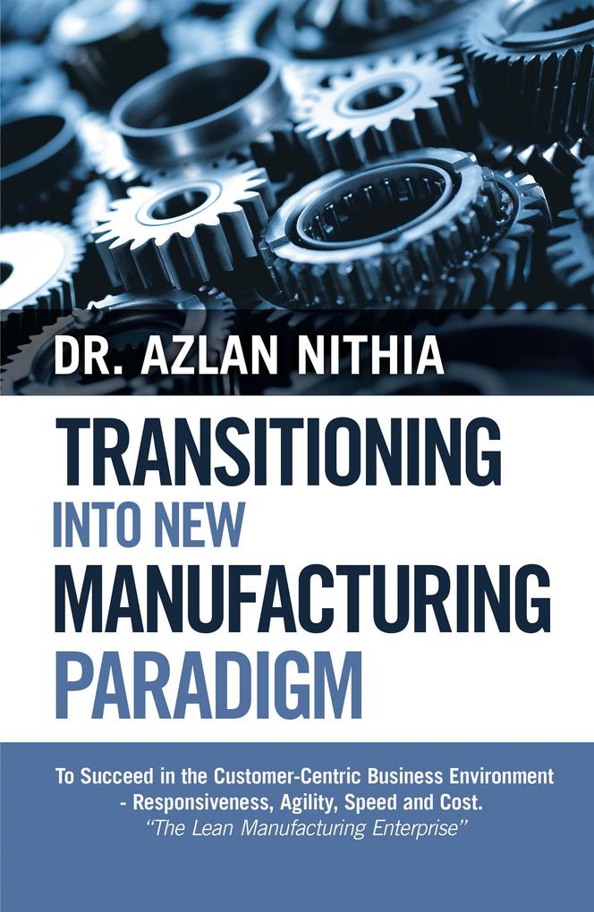 Transitioning into New Manufacturing Paradigm