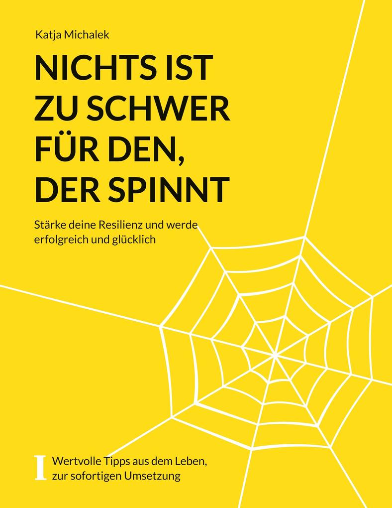 Nichts ist zu schwer für den der spinnt