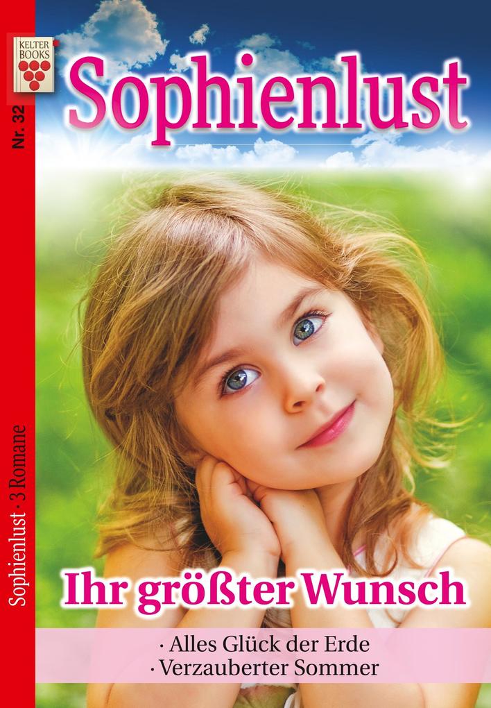 Image of Sophienlust Nr. 32: Ihr größter Wunsch / Alles Glück der Erde / Verzauberter Sommer