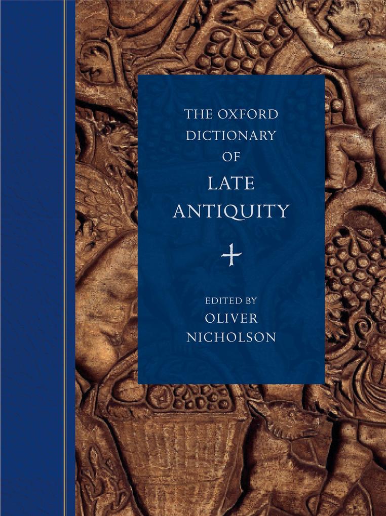 The Oxford Dictionary of Late Antiquity