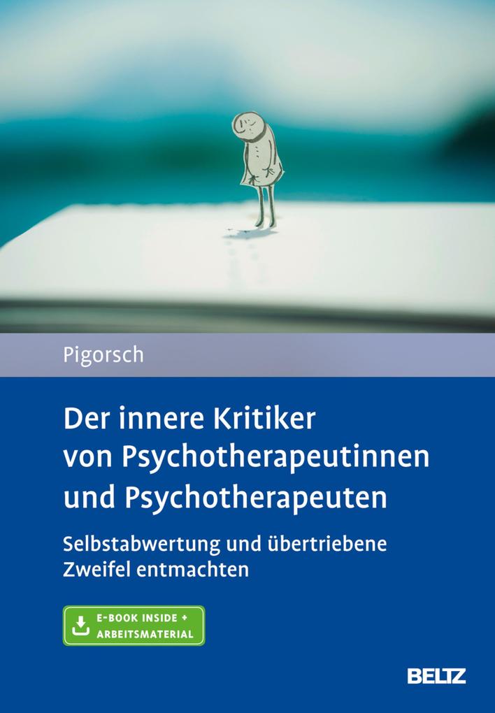 Der innere Kritiker von Psychotherapeutinnen und Psychotherapeuten - Boris Pigorsch