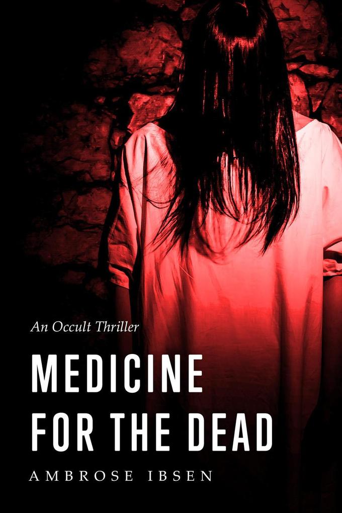 Medicine for the Dead (The Ulrich Files #2)