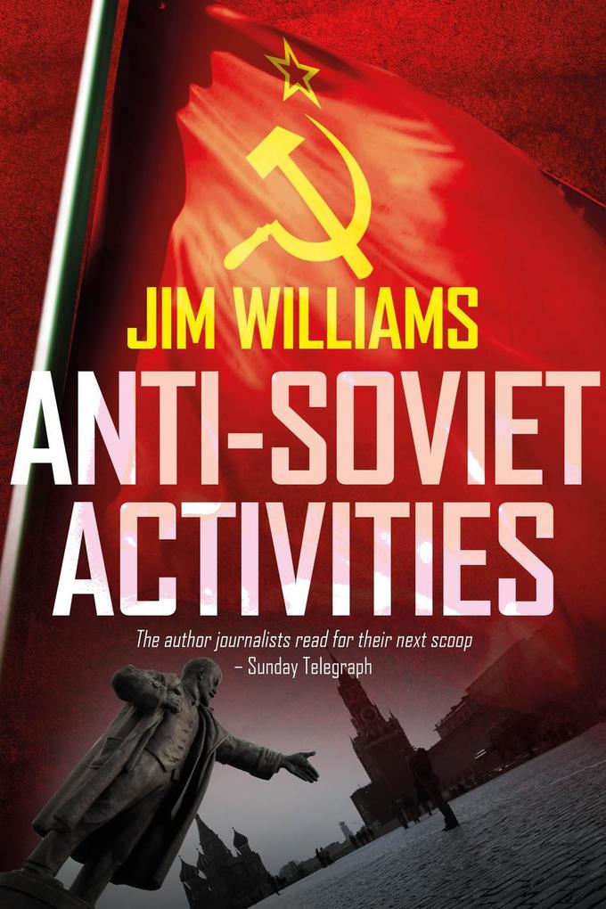 Anti-Soviet Activities (Pyotr Kirov Detective Novels #2)