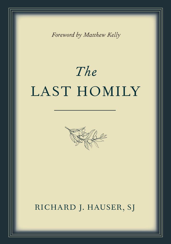 The Last Homily