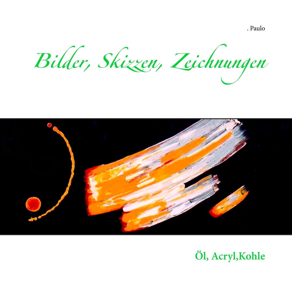 Bilder Skizzen Zeichnungen