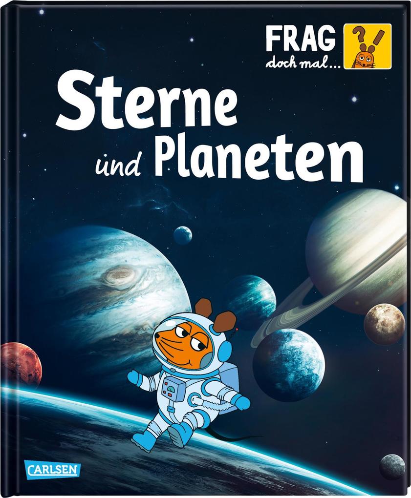 Image of CARLSEN Kinderbuch "Frag doch mal ... die Maus - Sterne und Planeten"