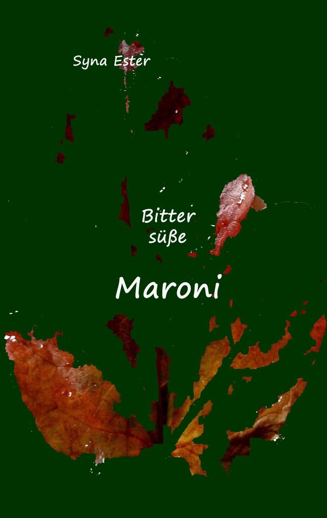 Bittersüße Maroni
