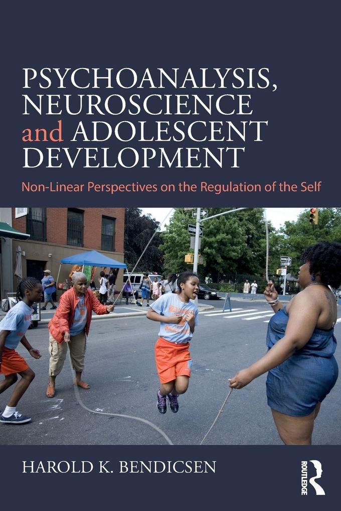 Psychoanalysis Neuroscience and Adolescent Development