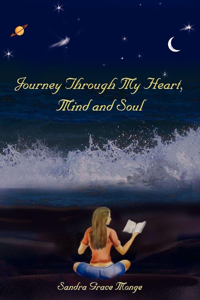 Journey Through My Heart Mind and Soul