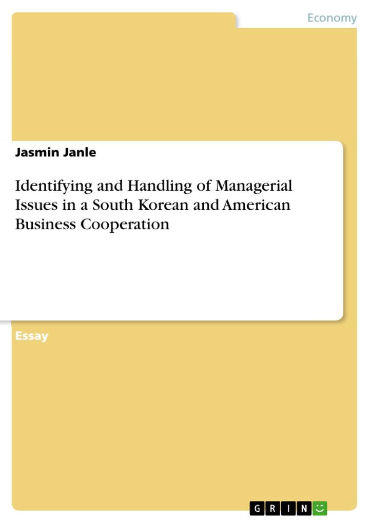 Identifying and Handling of Managerial Issues in a South Korean and American Business Cooperation