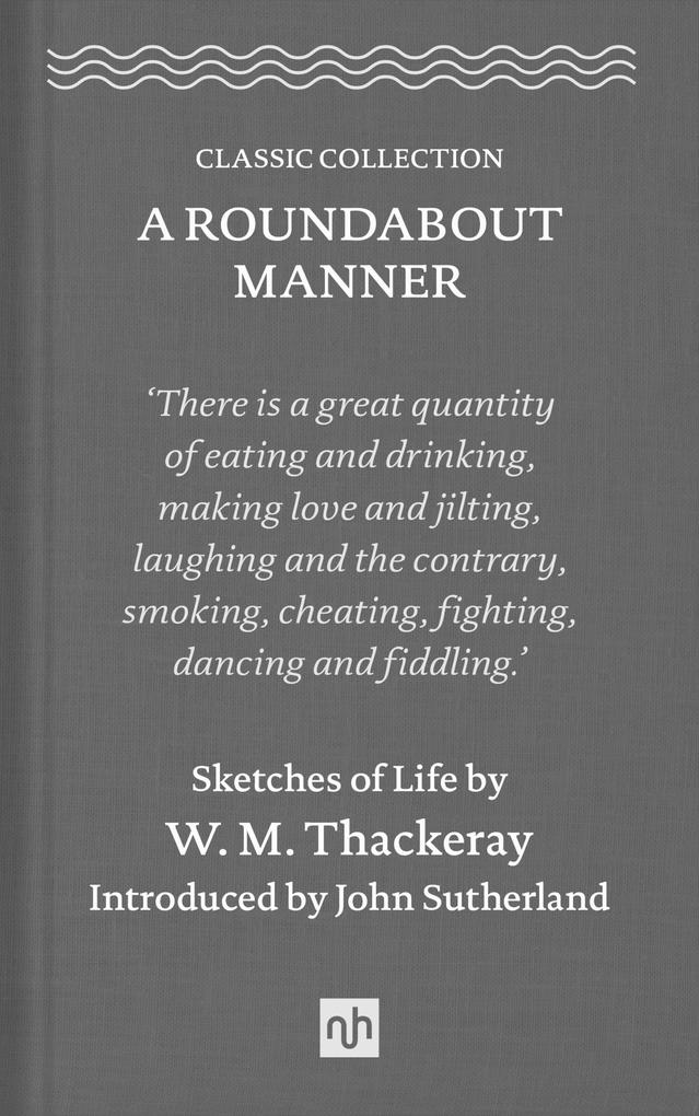 A Roundabout Manner