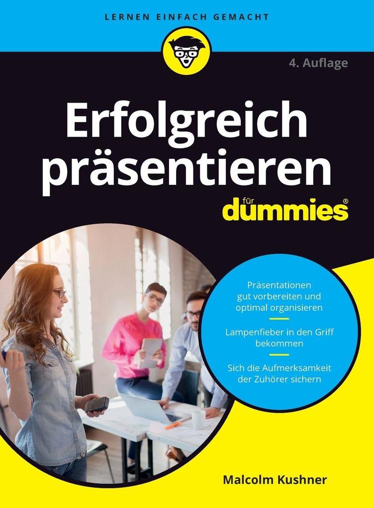 Malcolm Kushner: Erfolgreich präsentieren für Dummies - Taschenbuch - Bild 3