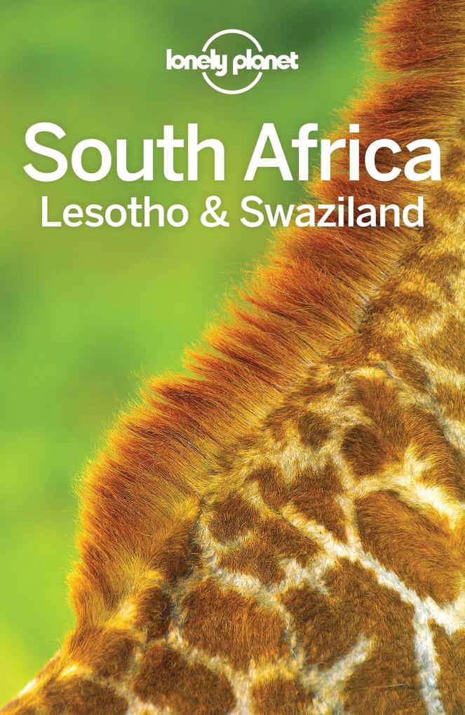 Lonely Planet South Africa Lesotho & Swaziland - Lonely Planet Lonely Planet