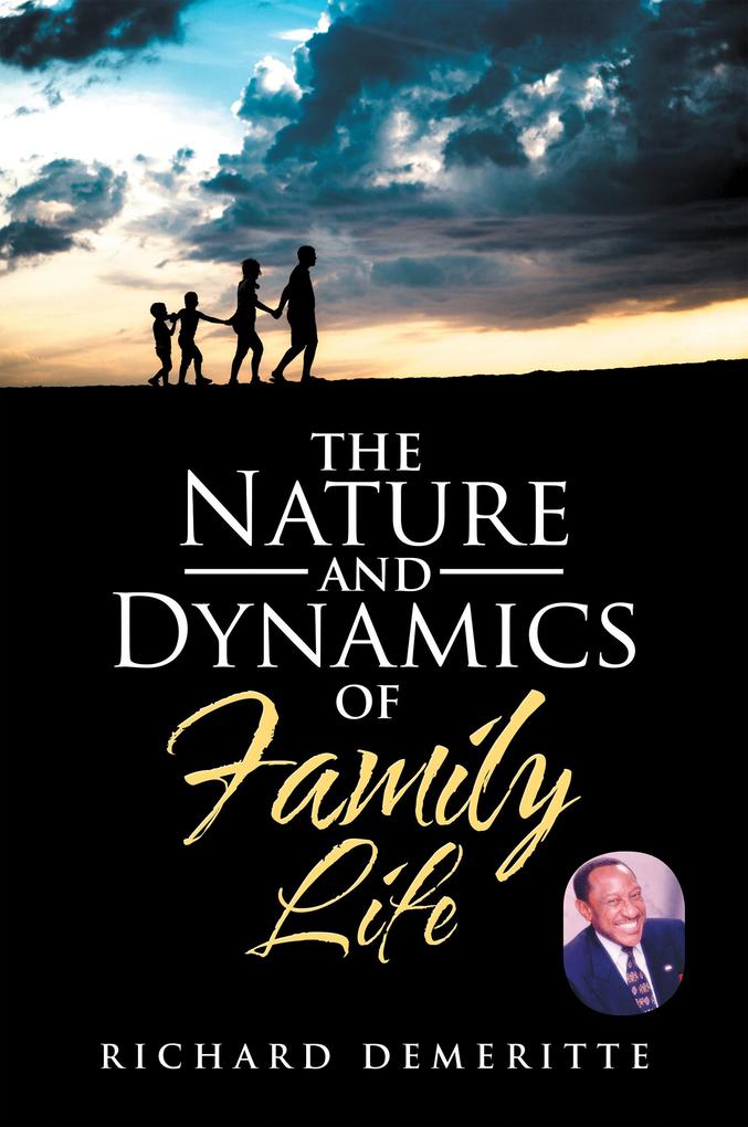 The Nature and Dynamics of Family Life