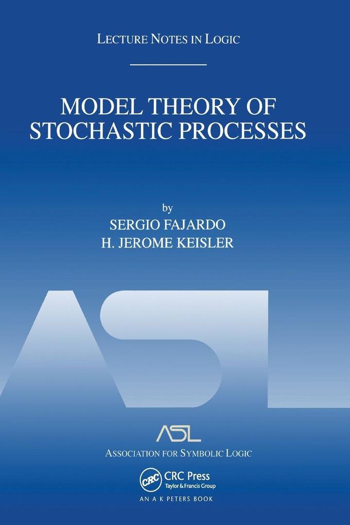 Model Theory of Stochastic Processes