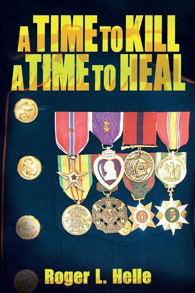 A Time to Kill a Time to Heal