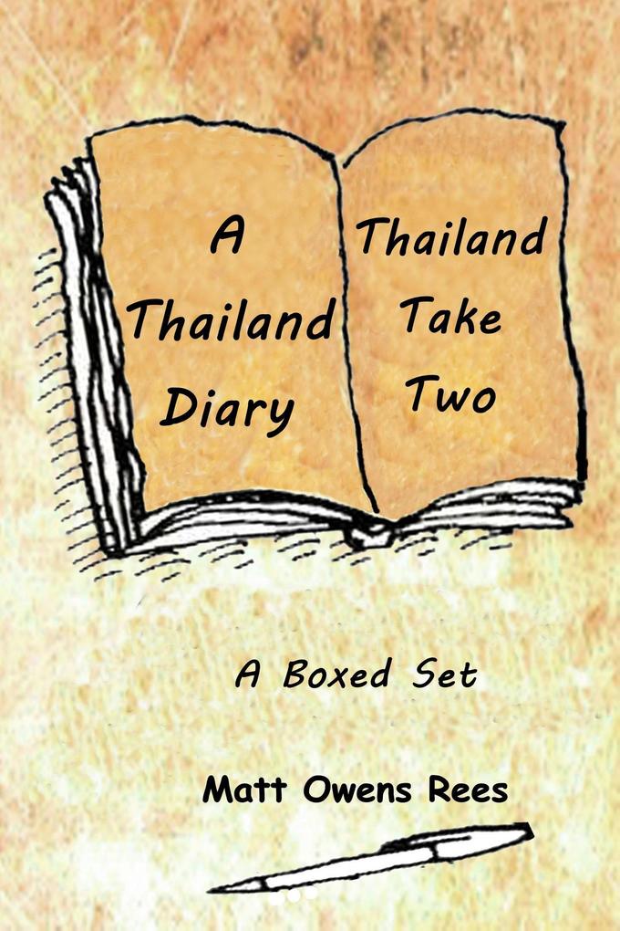 A Thailand Diary & Thailand Take Two (Boxed Sets #1)
