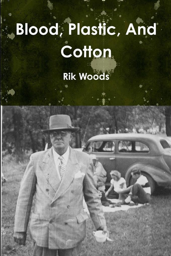Blood Plastic And Cotton