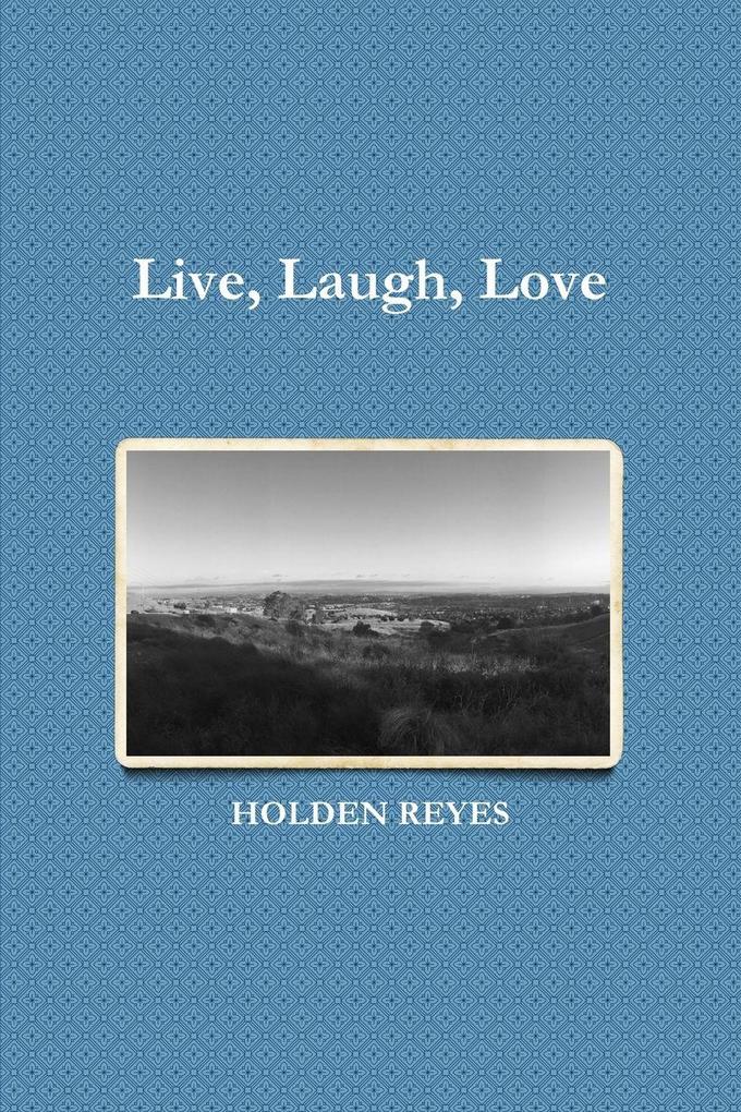 Live Laugh Love