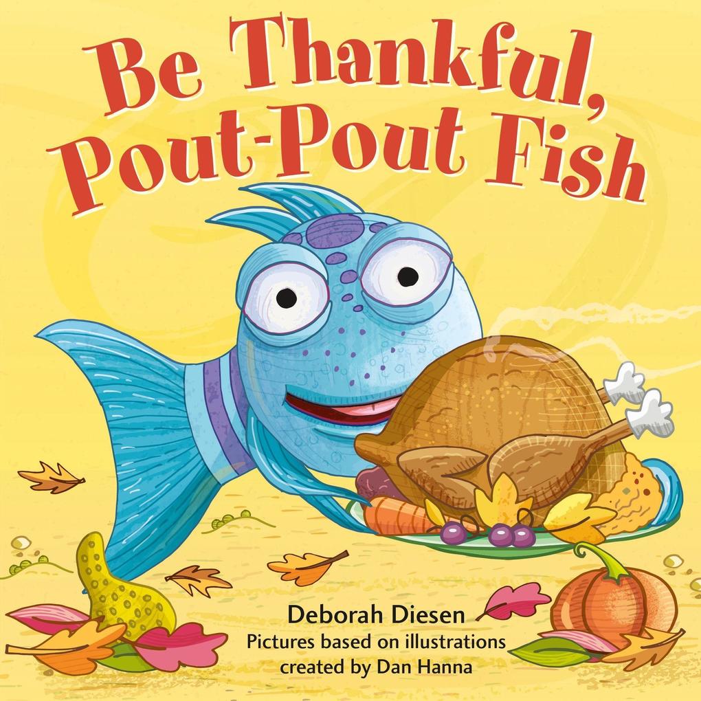 Be Thankful Pout-Pout Fish