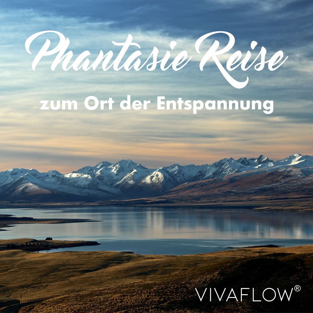 Phantasiereise zum Ort der Entspannung Erholung & Stressabbau