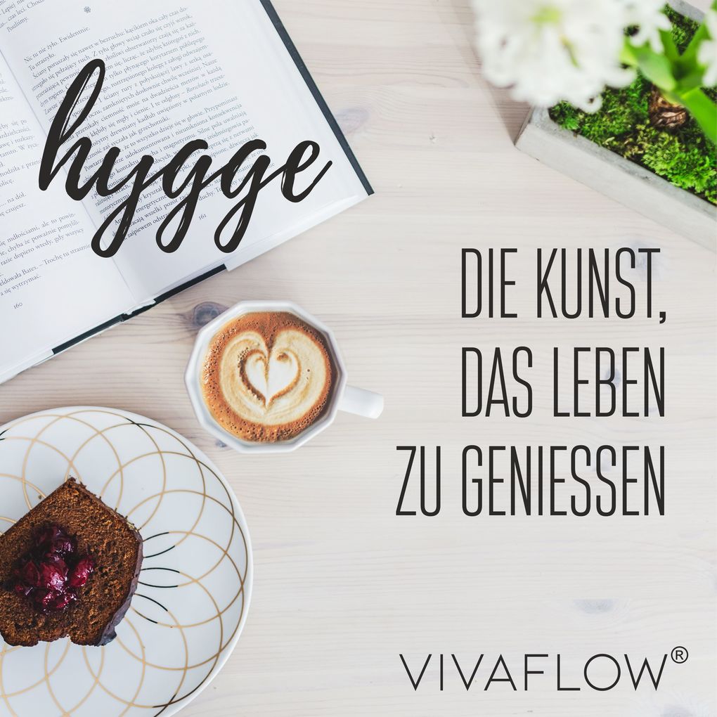 Hygge Die Kunst das Leben zu geniessen