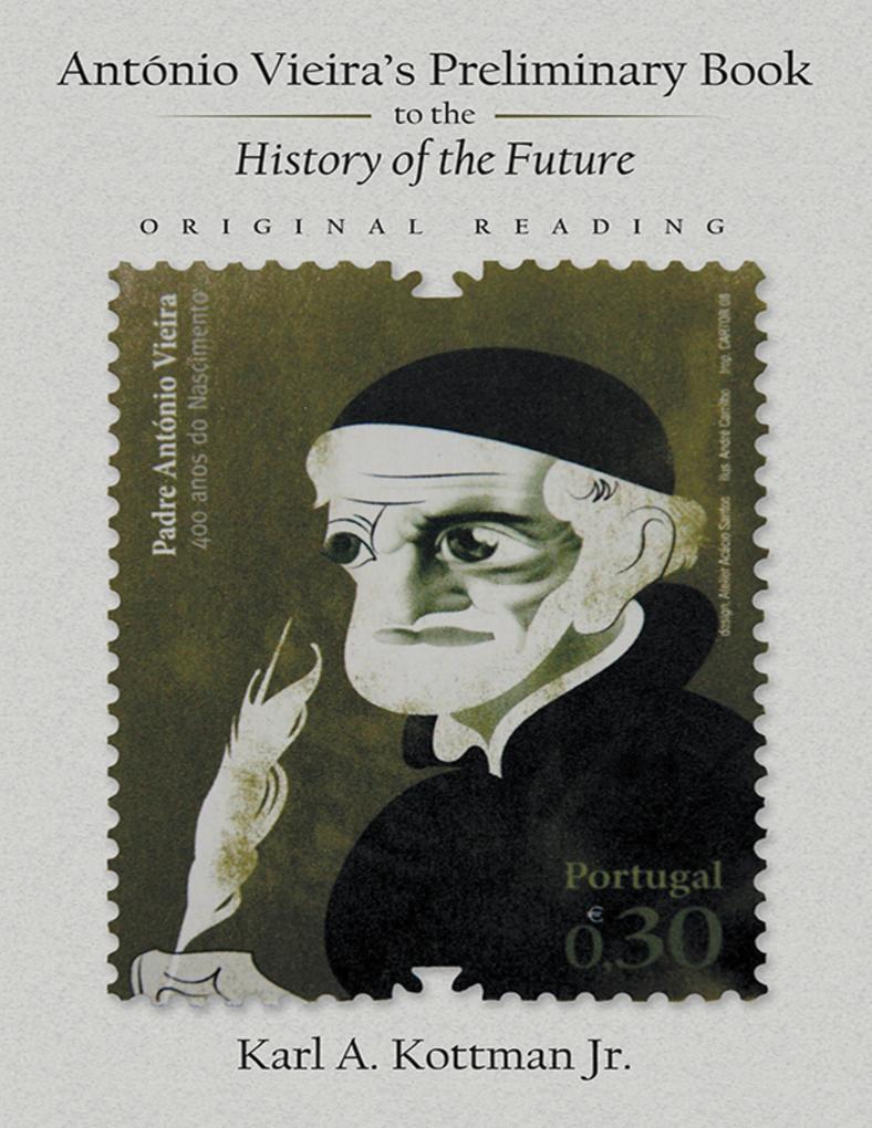 António Vieira's Preliminary Book to the History of the Future: Original Reading