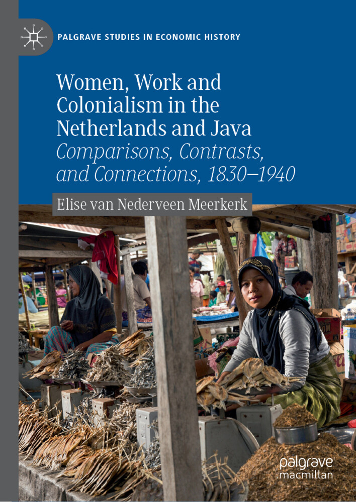 Women Work and Colonialism in the Netherlands and Java