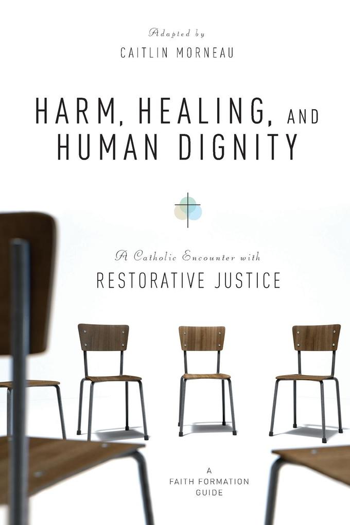 Harm Healing and Human Dignity