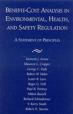 Benefit-Cost Analysis in Environmental Health and Safety Regulation