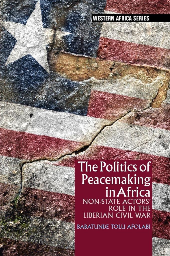 The Politics of Peacemaking in Africa