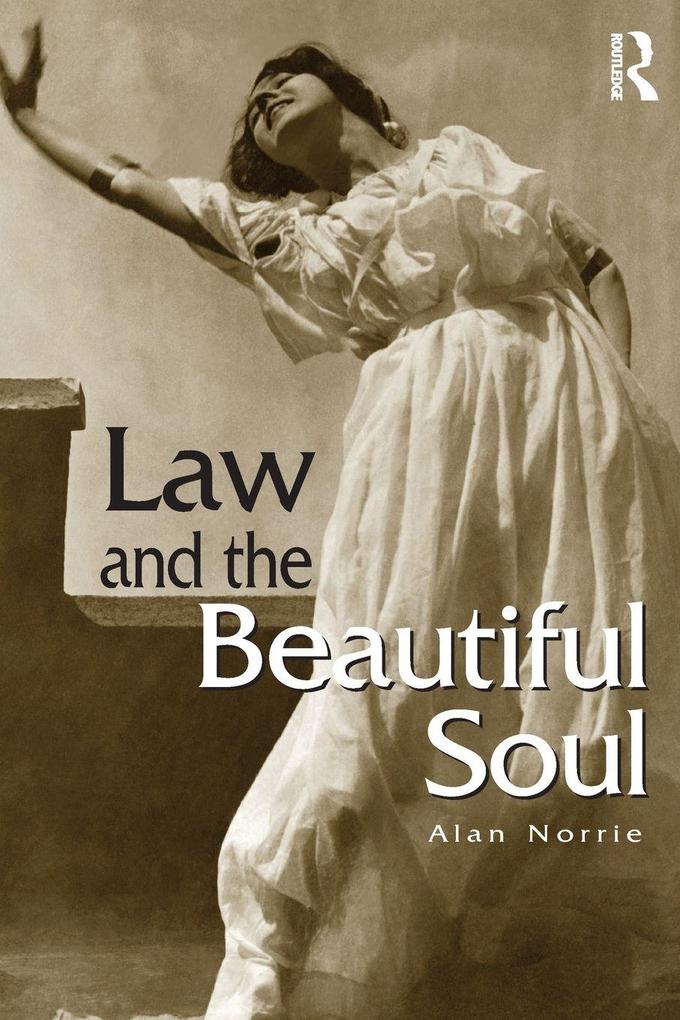 Law & the Beautiful Soul