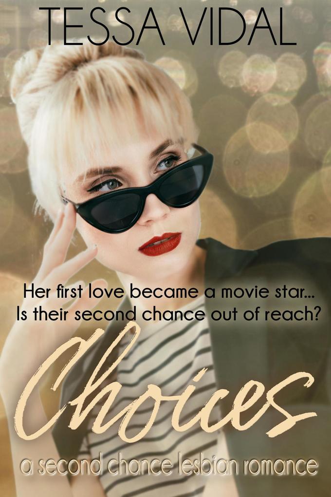 Choices: A Second Chance Lesbian Romance (Cherished Choices #1)