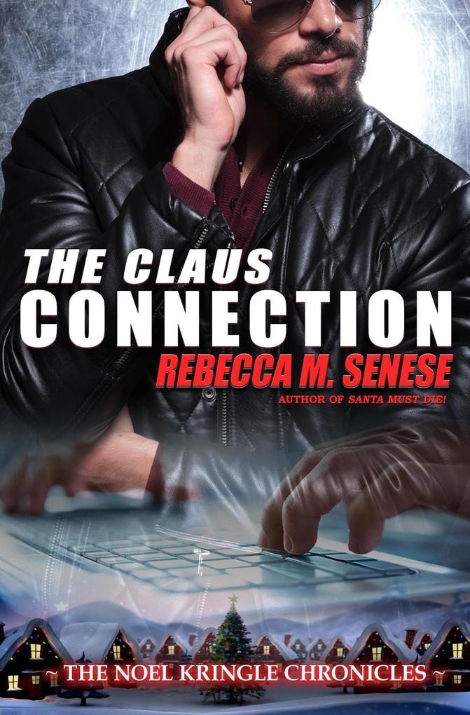 The Claus Connection (The Noel Kringle Chronicles #3)