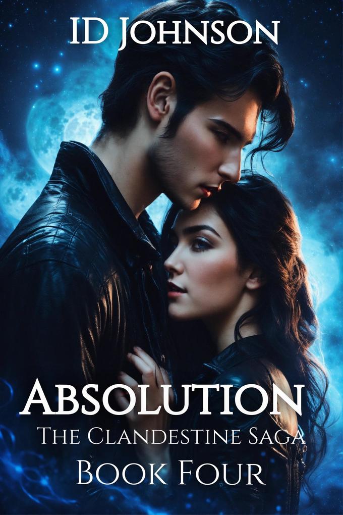 Absolution (The Clandestine Saga #4)