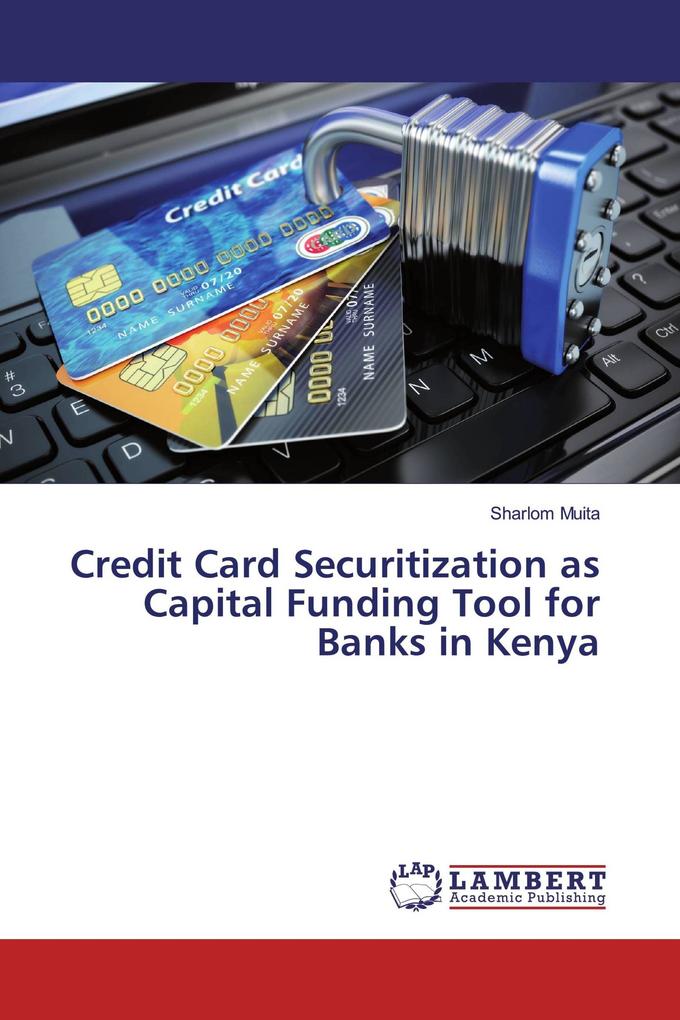 Credit Card Securitization as Capital Funding Tool for Banks in Kenya