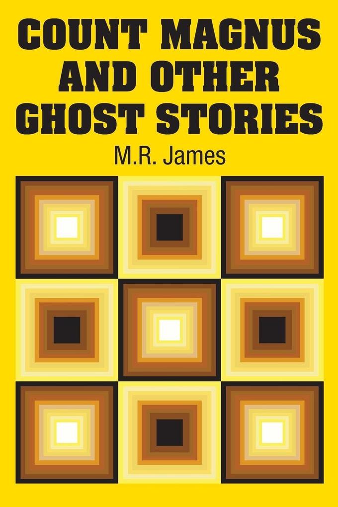 Count Magnus and Other Ghost Stories
