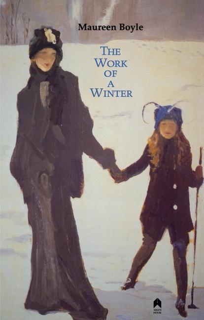 The Work of a Winter: 2nd Expanded Edition