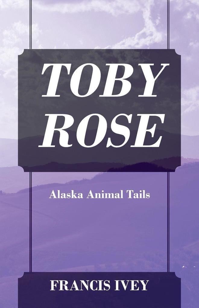 TOBY ROSE
