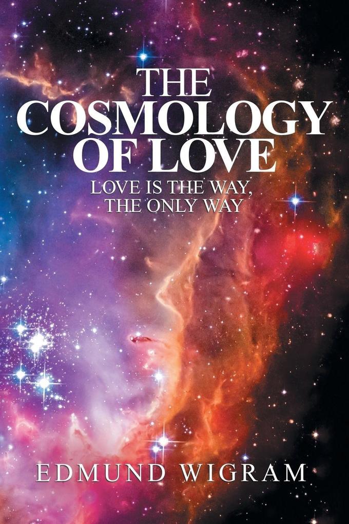 The Cosmology of Love