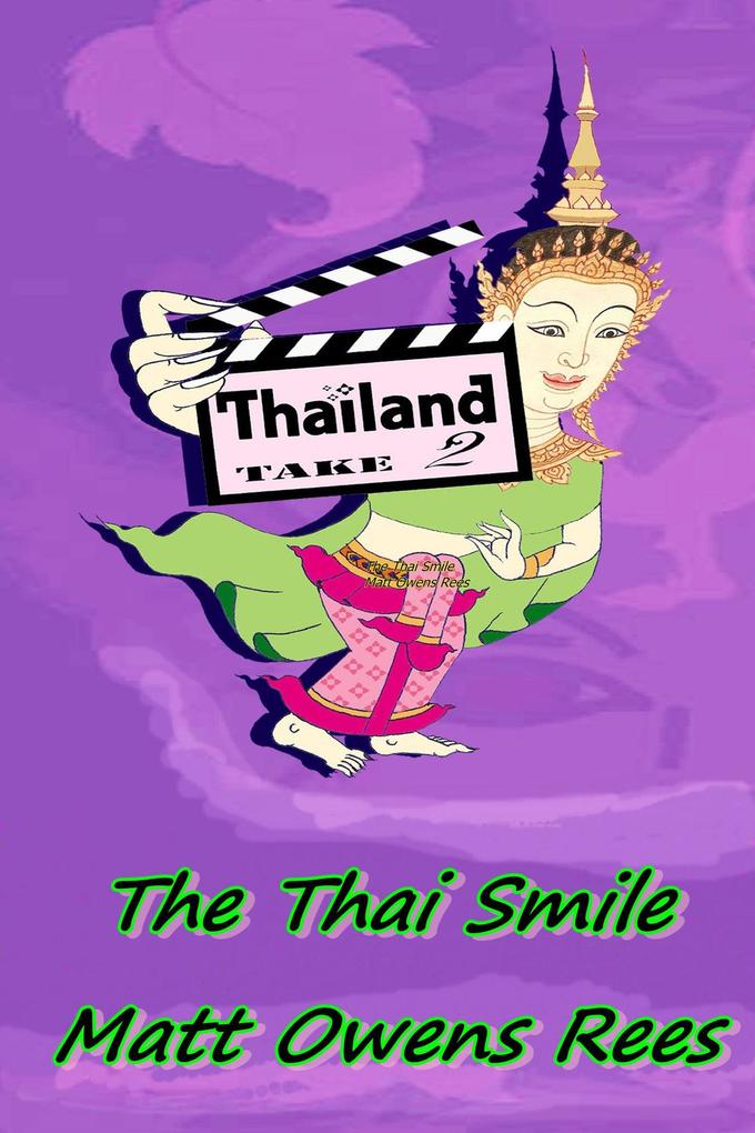 The Thai Smile (Thailand Take Two #1)