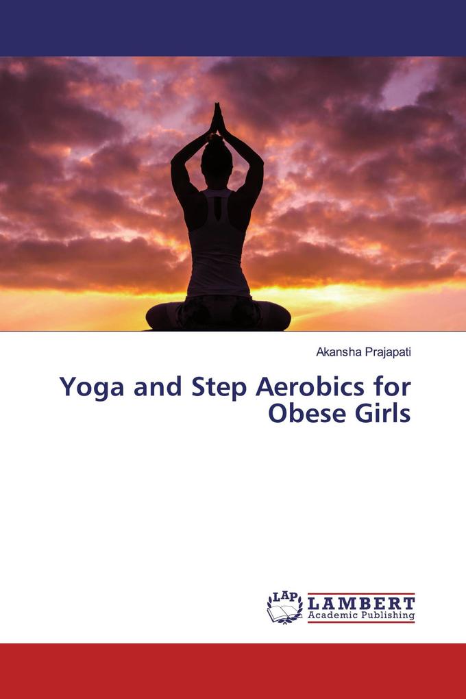 Yoga and Step Aerobics for Obese Girls