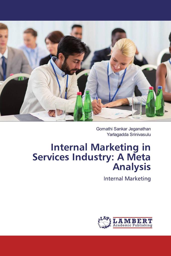 Internal Marketing in Services Industry: A Meta Analysis