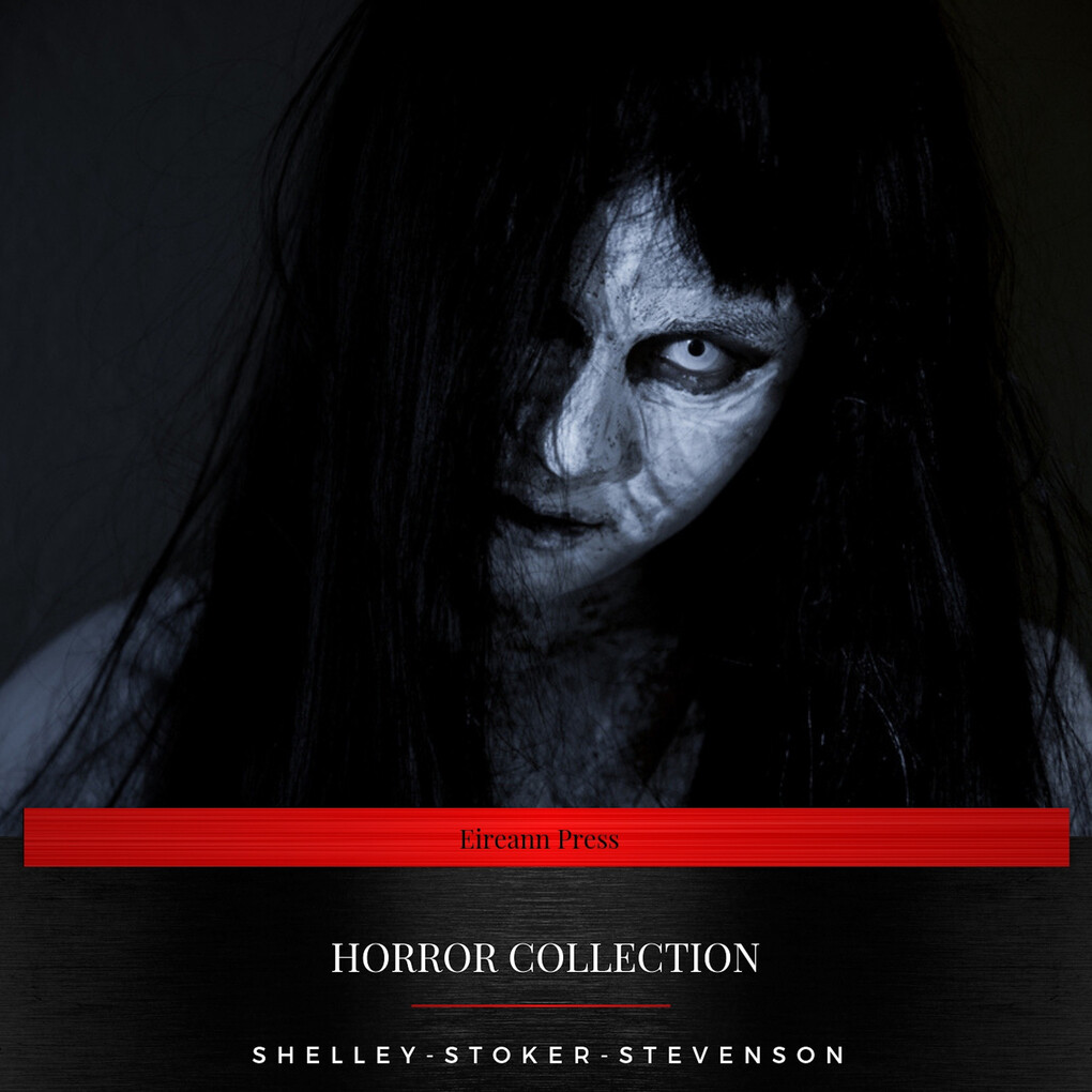 Horror Collection (Dracula Frankenstein The Strange Case of Dr Jekyll and Mr Hyde)
