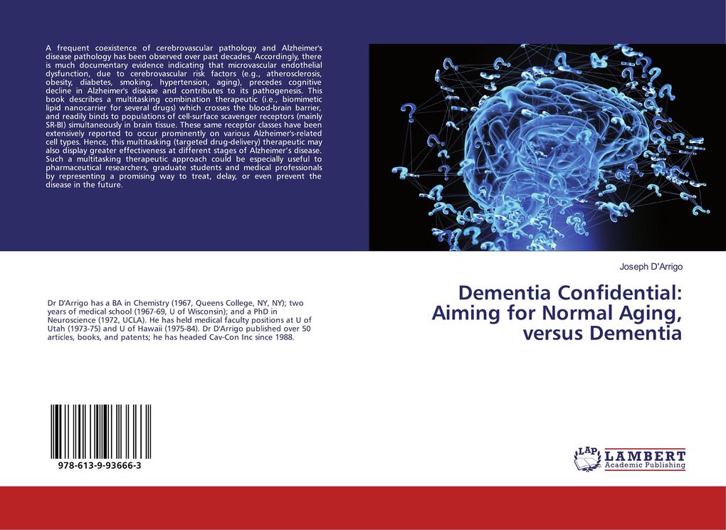 Dementia Confidential: Aiming for Normal Aging versus Dementia