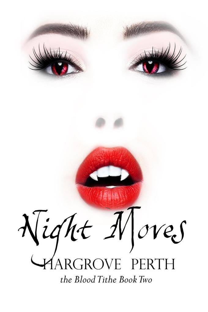 Night Moves (Blood Tithe #2)