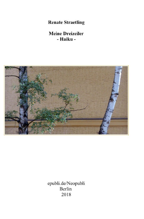 Image of Meine Dreizeiler - Haiku -
